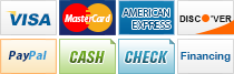 We accept Visa, MasterCard, American Express, Discover, PayPal, Cash, Check and Financing.