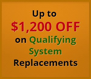 Up to $1,200 Off on Qualifying System Replacements
